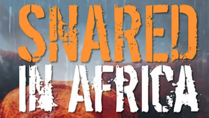 Radio stations unite around the world for synchronised broadcast of SNARED IN AFRICA